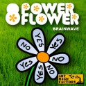POWER FLOWER 8BW